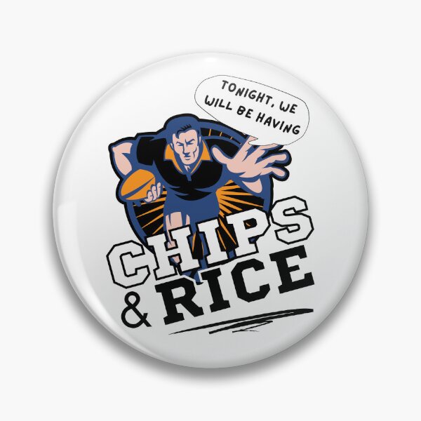 Item preview, Tonight We Will Be Having Chips And Rice Rugby designed and sold by 133DandC.