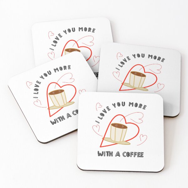 Item preview, I Love You More With A Coffee designed and sold by Bodino.