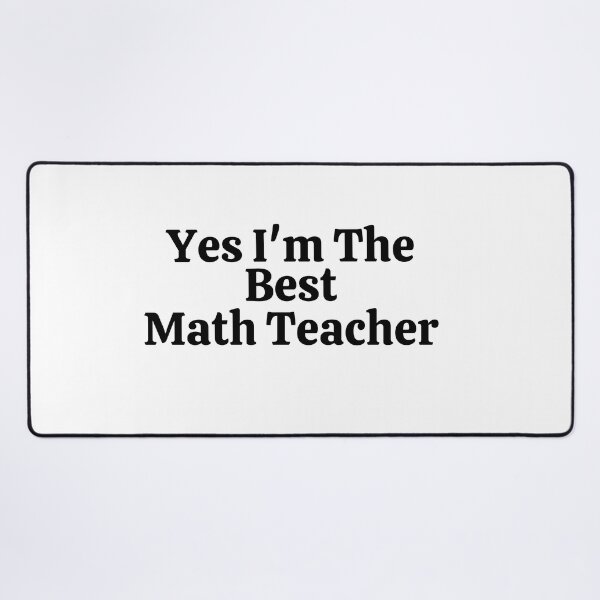 Item preview, Yes I'm The Best Math Teacher - Funny Math designed and sold by usaworld.