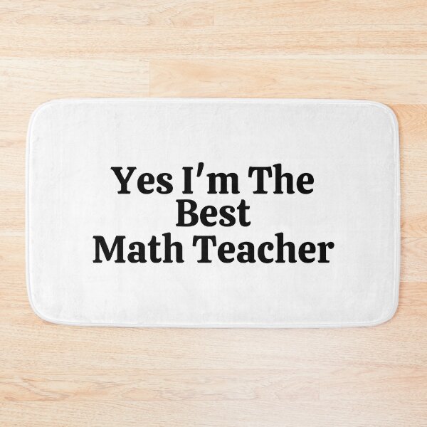 Item preview, Yes I'm The Best Math Teacher - Funny Math  designed and sold by usaworld.