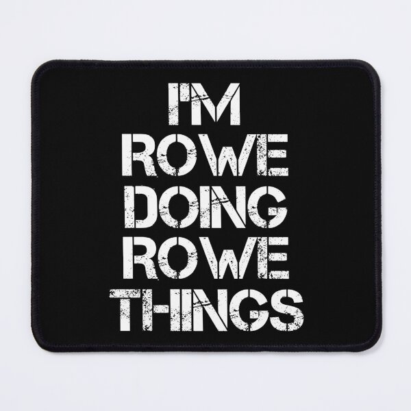 Item preview, Rowe Name T Shirt - Doing Rowe Things Name Gift Item Tee designed and sold by lanawalton.