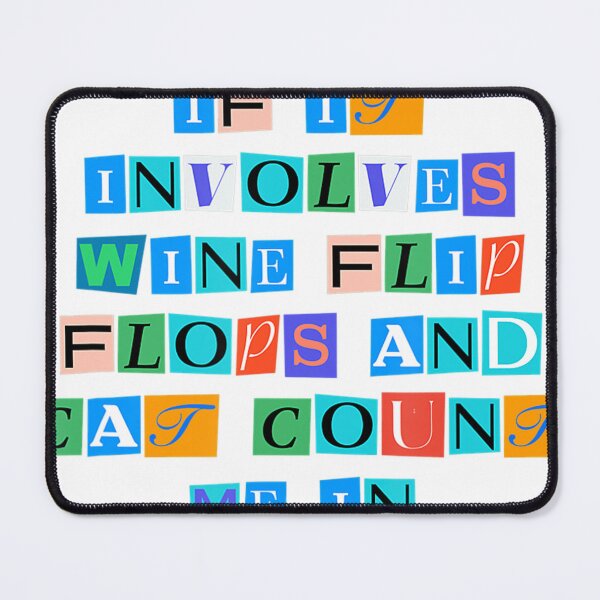 Item preview, Sarcastic Saying Funny If It Involves Wine Flip Flops And Ca  designed and sold by hawxbsoleyz.