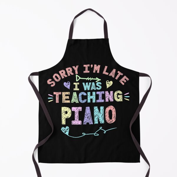 Item preview, Piano School Sorry I'm Late I was Teaching Piano Teacher designed and sold by Mr-Kawachi.