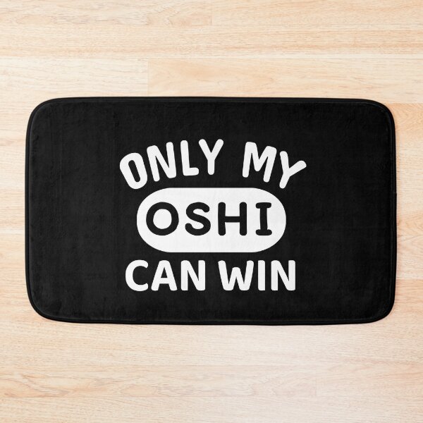 Item preview, ONLY MY OSHI CAN WIN Japanese Otaku Phrase in English "Oshi shika katan" designed and sold by Decamegashop.