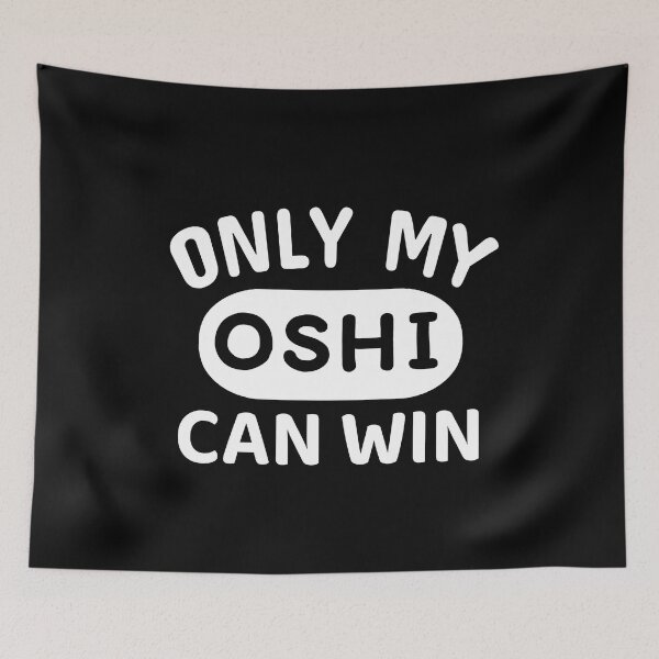 Item preview, ONLY MY OSHI CAN WIN Japanese Otaku Phrase in English "Oshi shika katan" designed and sold by Decamegashop.