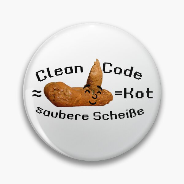 Item preview, Funny clean code developer = clean shit in German designed and sold by sopfanna.