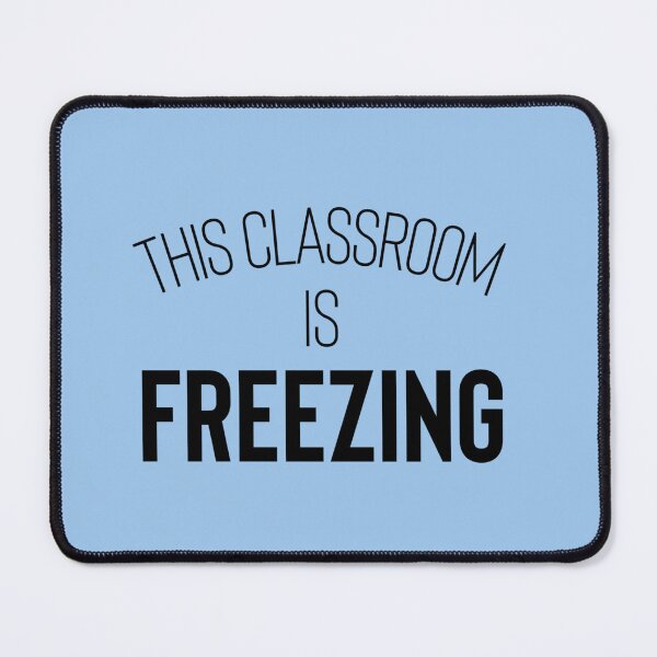 Item preview, This Classroom is Freezing Cute Teacher designed and sold by SocialLook.