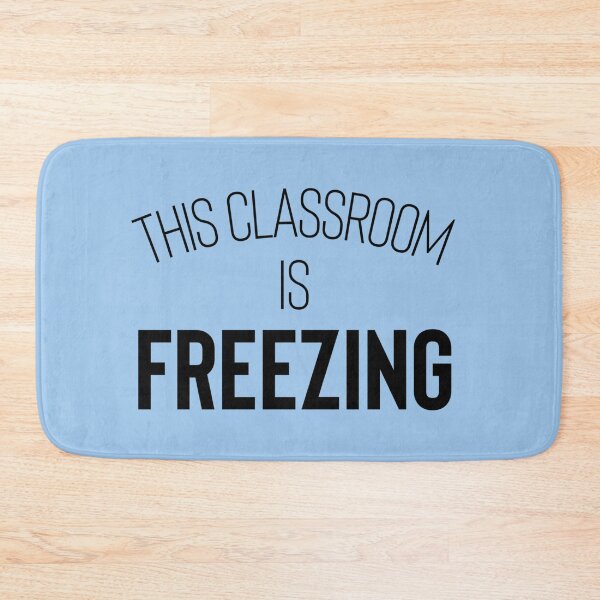 Item preview, This Classroom is Freezing Cute Teacher designed and sold by SocialLook.