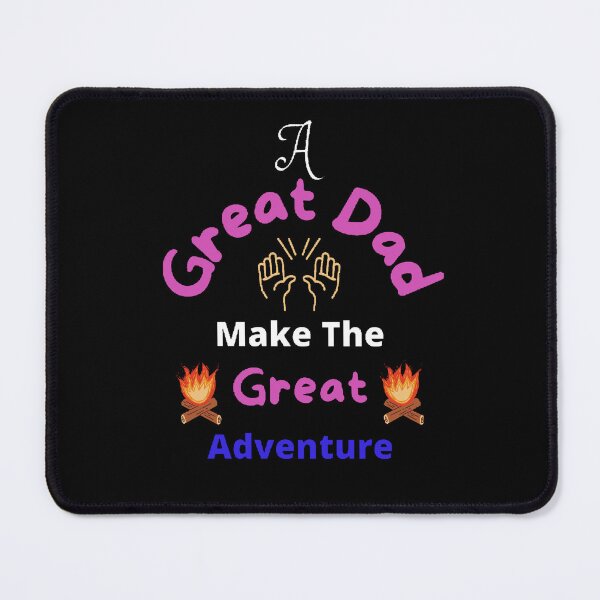 Item preview, A Great Dad Make The Great Adventure - funny and Cute quotes designed and sold by Designspot2020.