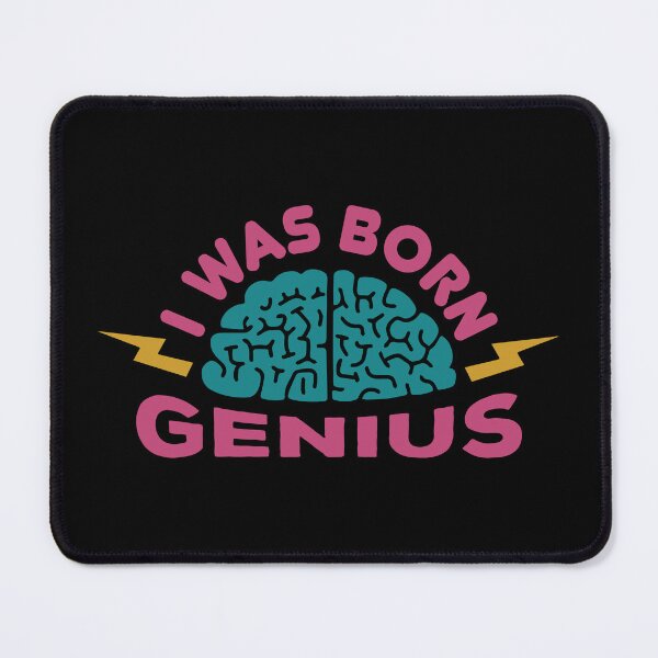 Item preview, I WAS BORN GENIUS designed and sold by Kalit Designs.
