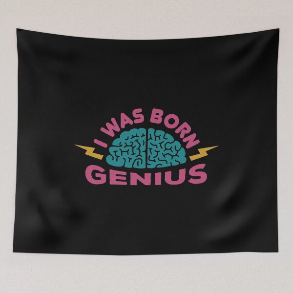 Item preview, I WAS BORN GENIUS designed and sold by Kalit Designs.