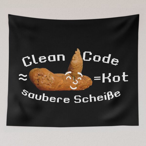 Item preview, Funny Clean Code Developer = clean shit in German white writing designed and sold by sopfanna.