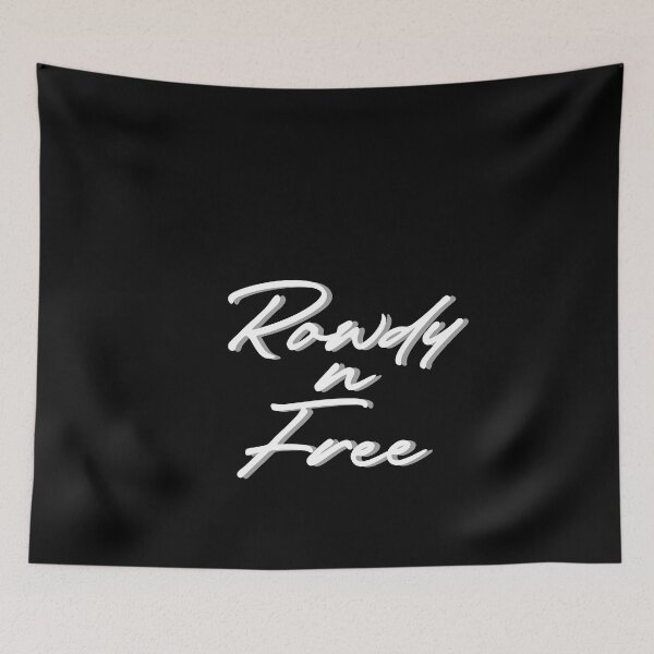 Item preview, Rowdy And Free designed and sold by Spoof-Tastic.