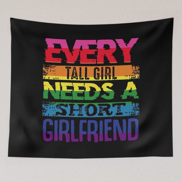 Item preview, Every Tall Girl Needs Short Girlfriend LGBTQ Valentines Day designed and sold by NanoYell.