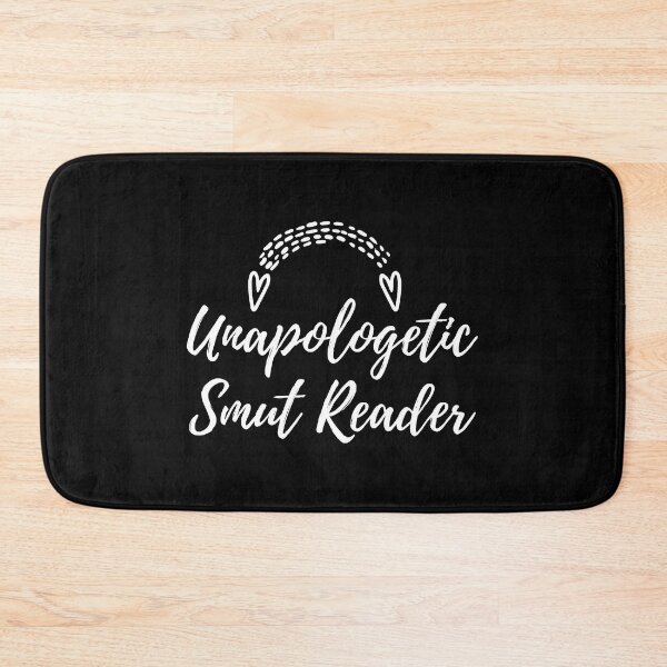 Item preview, Unapologetic Smut Reader designed and sold by shmodev.