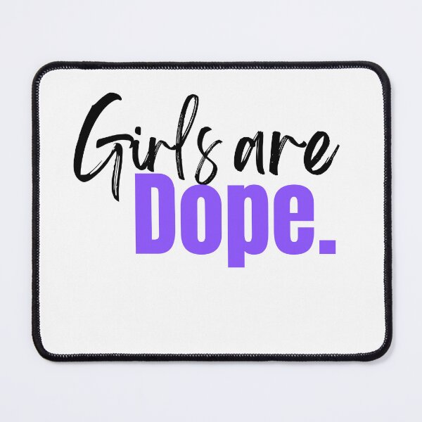 Item preview, Girls Are Dope. Tshirts designed and sold by Shevonda Thomas.