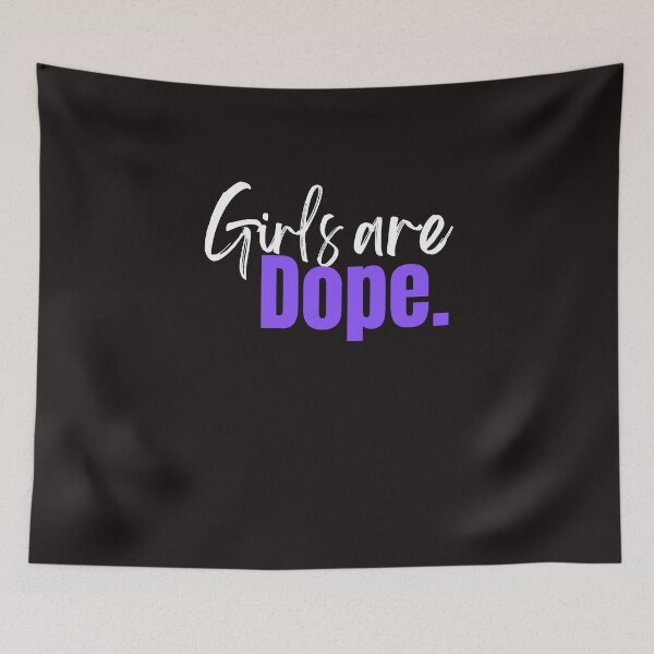 Item preview, Girls Are Dope. Tshirts designed and sold by Shevonda Thomas.