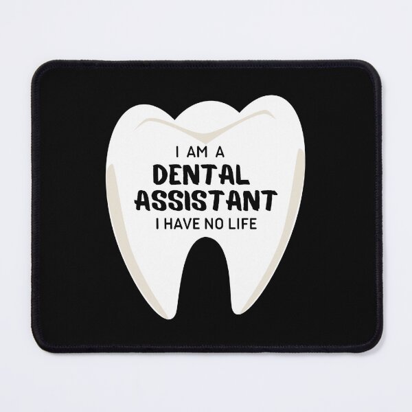 Item preview, Geek Dental Assistant | Dentist Gear |Dental Assistant Idea| My Dentist | Crentist The Dentist | I AM A DENTAL ASSISTANT I HAVE NO LIFE designed and sold by GaliaTati.