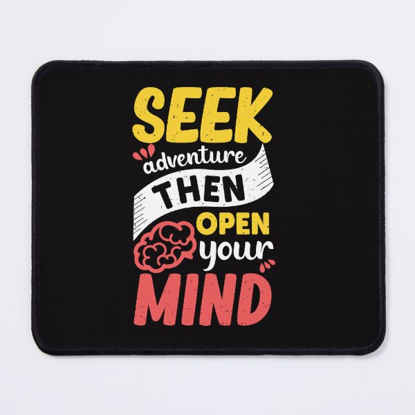 Item preview, seek adventure then open your mind designed and sold by placeit.