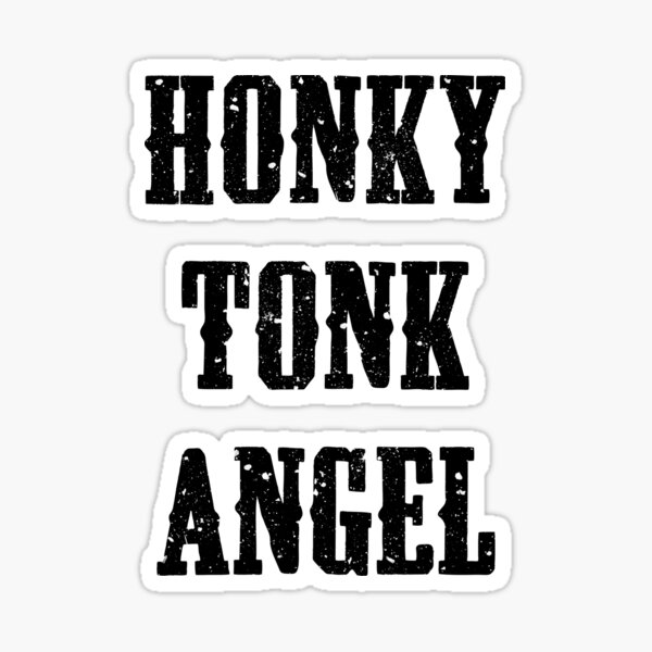 Honky Tonk Angel Sticker