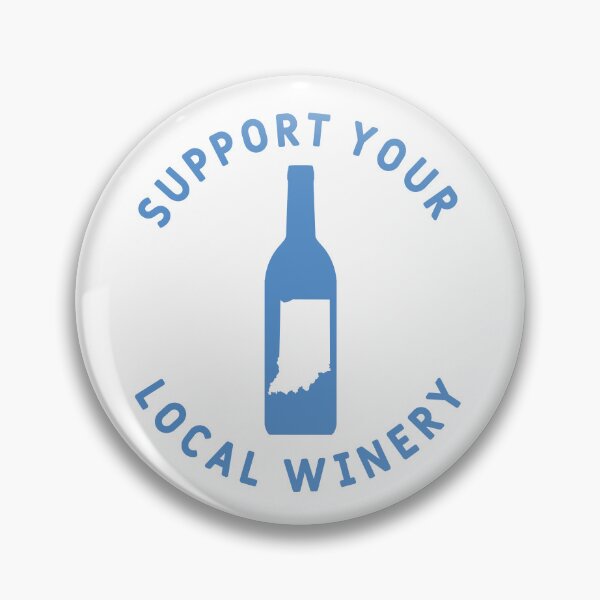 Item preview, Support Your Local Winery Indiana designed and sold by fearcity.