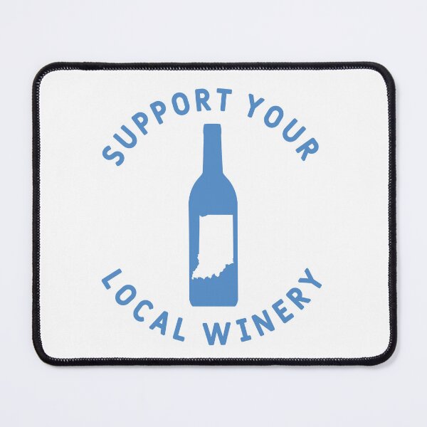 Item preview, Support Your Local Winery Indiana designed and sold by fearcity.