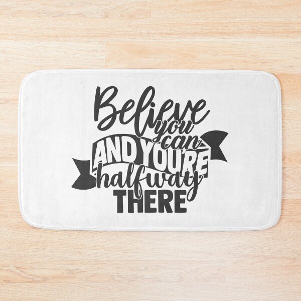 Item preview, Believe you can and you're halfway there designed and sold by MixinMadness.
