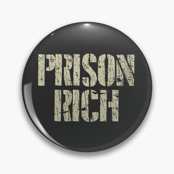 Item preview, Prison Rich 2011 designed and sold by AstroZombie6669.