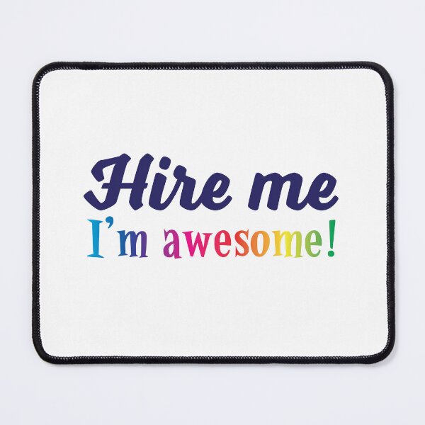 Item preview, Hire Me - I'm Awesome!!  [for job hunter, freelancer, small business owner, solopreneur] designed and sold by Maren Frances.