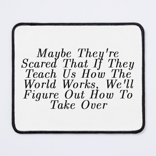 Item preview, They are scared to teach women. designed and sold by Gabriele Marcucci.