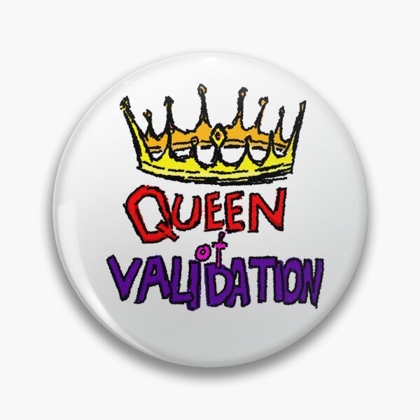 Item preview, Queen of Validation designed and sold by instructor.