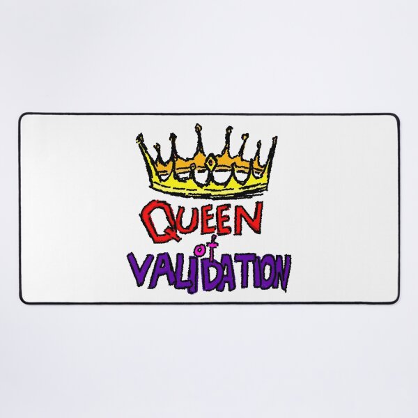 Item preview, Queen of Validation designed and sold by instructor.