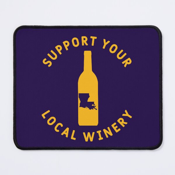 Item preview, Support Your Local Winery Louisiana designed and sold by fearcity.