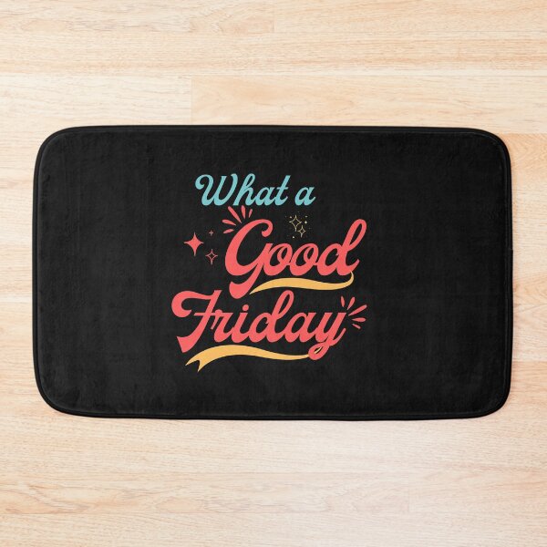 Item preview, What a Good Friday - Good Friday | Good Friday 2022 designed and sold by Rainbow Designs.