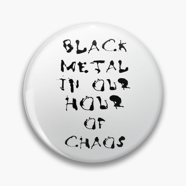 Item preview, Black metal in our hour of chaos designed and sold by Flintworks.