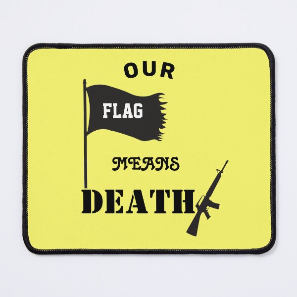 Item preview, Our flag means death designed and sold by atktdesigns.