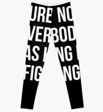 Sicherlich war nicht jeder Kung Fu kämpfend Leggings