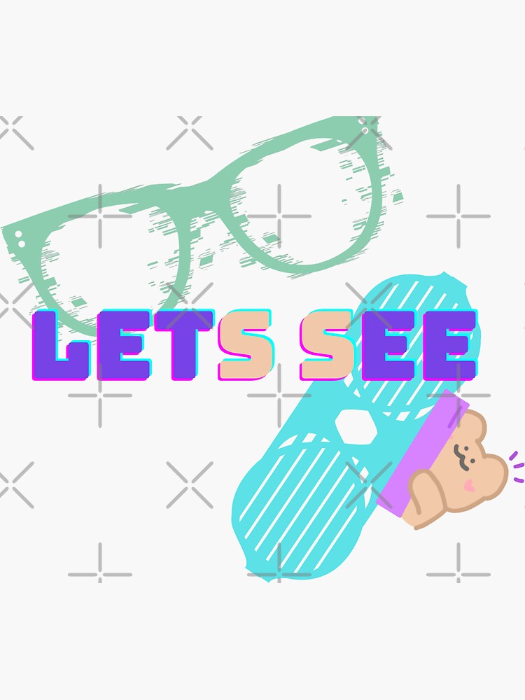 Let's See | Vinyl Sticker