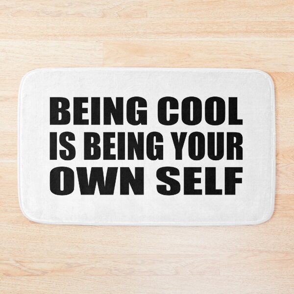 Item preview, Being cool is being your own self designed and sold by Colorfulandfun.