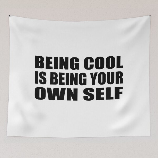 Item preview, Being cool is being your own self designed and sold by Colorfulandfun.