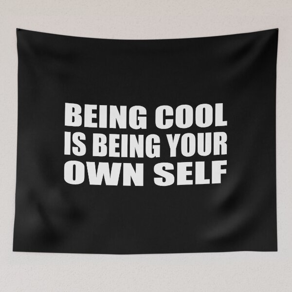 Item preview, Being cool is being your own self designed and sold by Colorfulandfun.