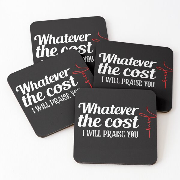 Item preview, Whatever the cost Jesus, I  will still praise you  designed and sold by JDScottsr.