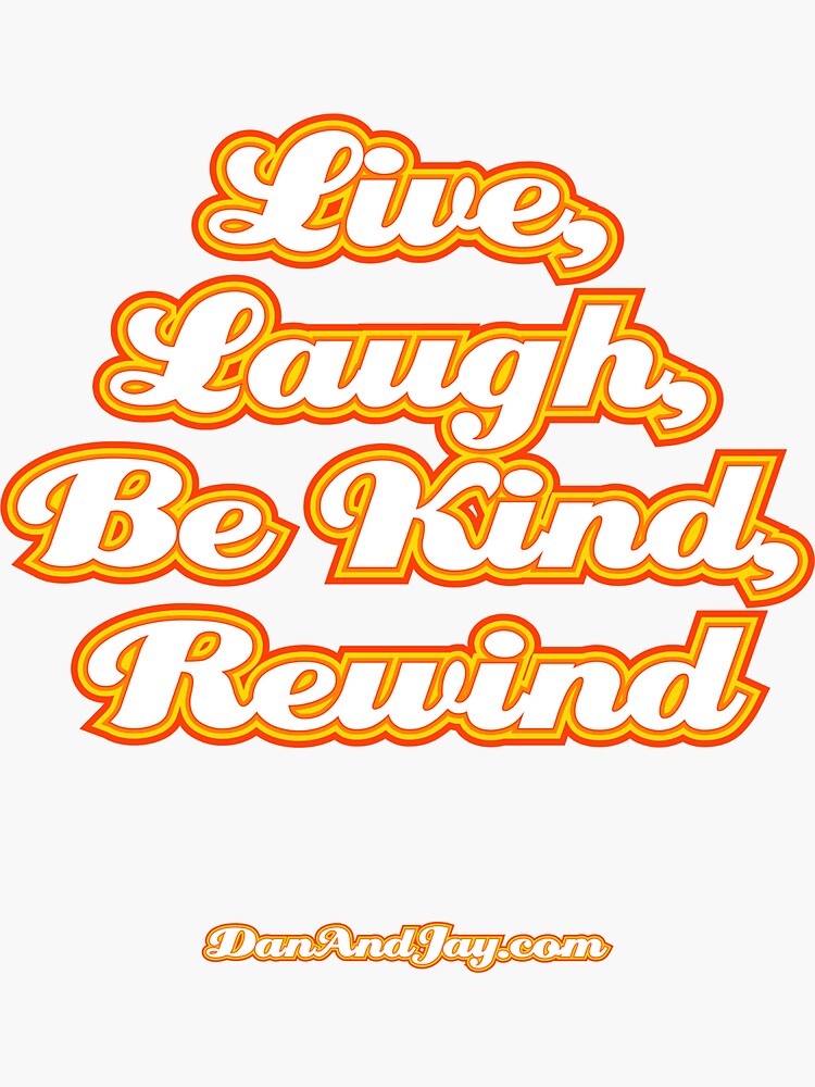 Thumbnail 3 of 3, Sticker, Live, Laugh, Be Kind, Rewind designed and sold by stolendress.