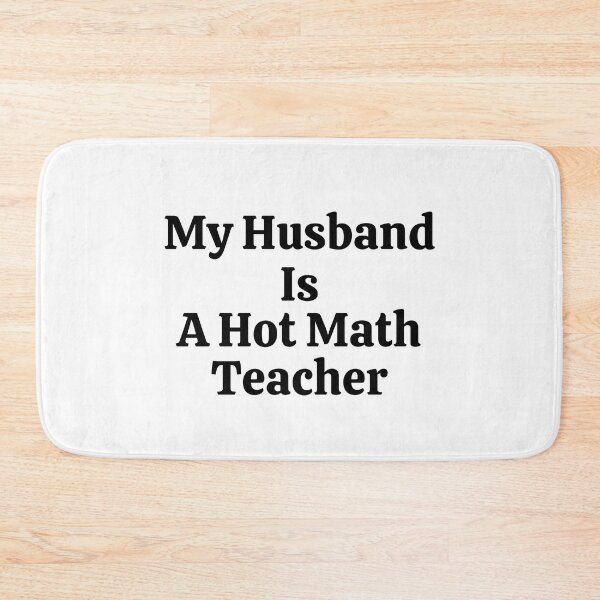Item preview, My Husband Is A Hot Math Teacher - Funny Math  designed and sold by usaworld.