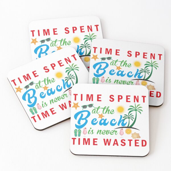 Item preview, Time Spent At The Beach Is Never Time Wasted - Time Spent At The Beach Is Never Time Wasted - Summer vibes designed and sold by mad art.