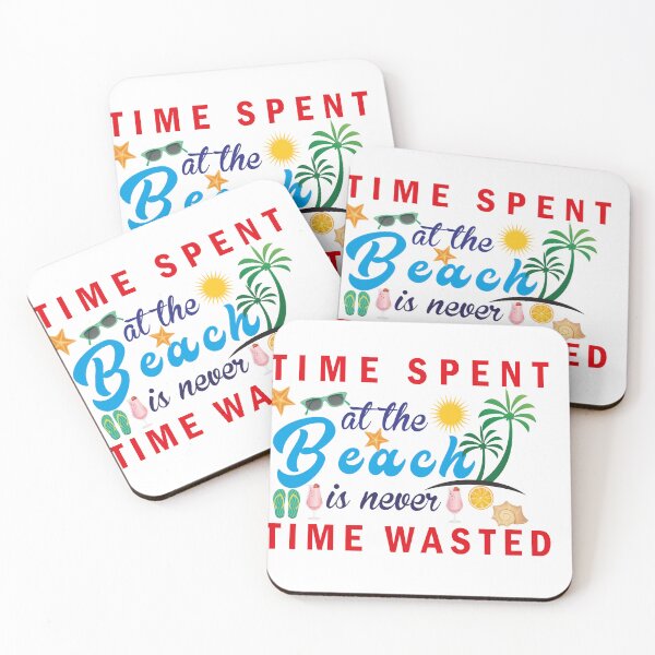 Item preview, Time Spent At The Beach Is Never Time Wasted - Time Spent At The Beach Is Never Time Wasted - Summer vibes designed and sold by mad art.