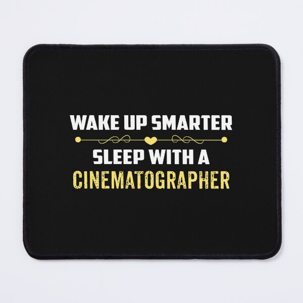 Item preview, Wake Up Smarter Sleep With A CINEMATOGRAPHER designed and sold by Just Be Different.