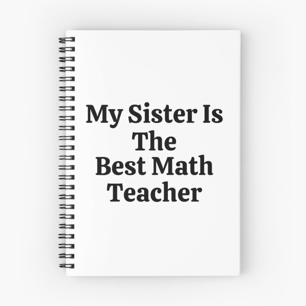Item preview, My Sister Is The Best Math Teacher - Funny Math  designed and sold by usaworld.