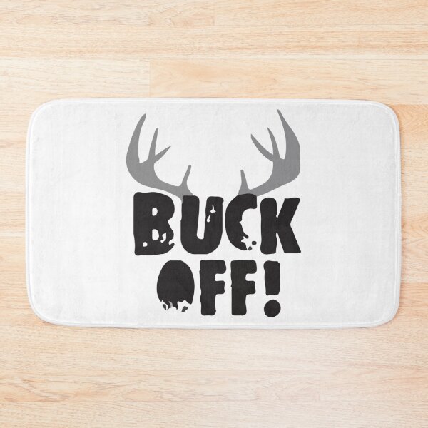 Item preview, BUCK OFF - HUNTING designed and sold by mrainstream.