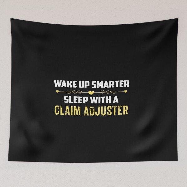 Item preview, Wake Up Smarter Sleep With A CLAIM ADJUSTER designed and sold by Just Be Different.